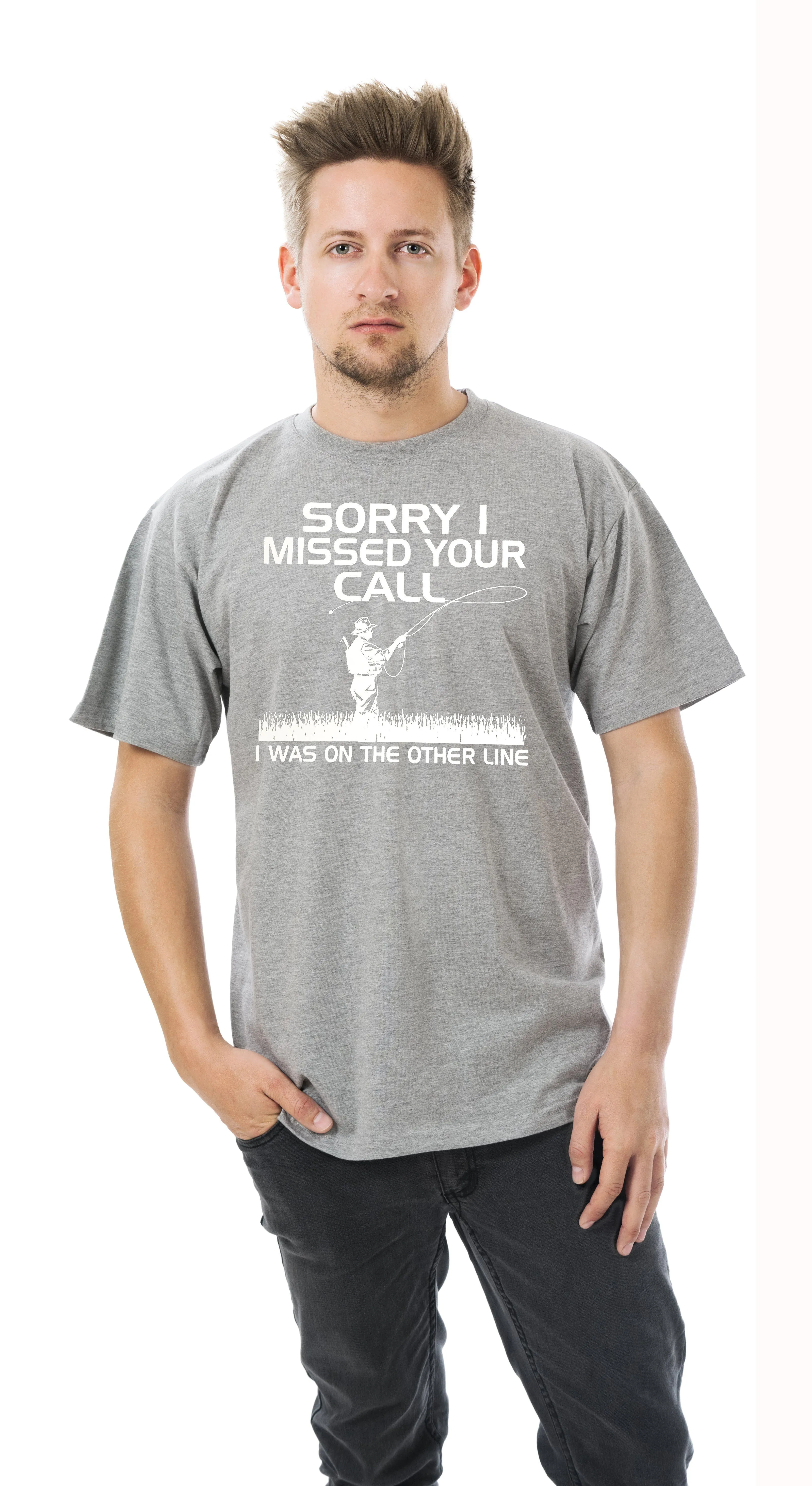 AFONiE Sorry I Missed Your Call- Funny Fishing Men T-Shirt