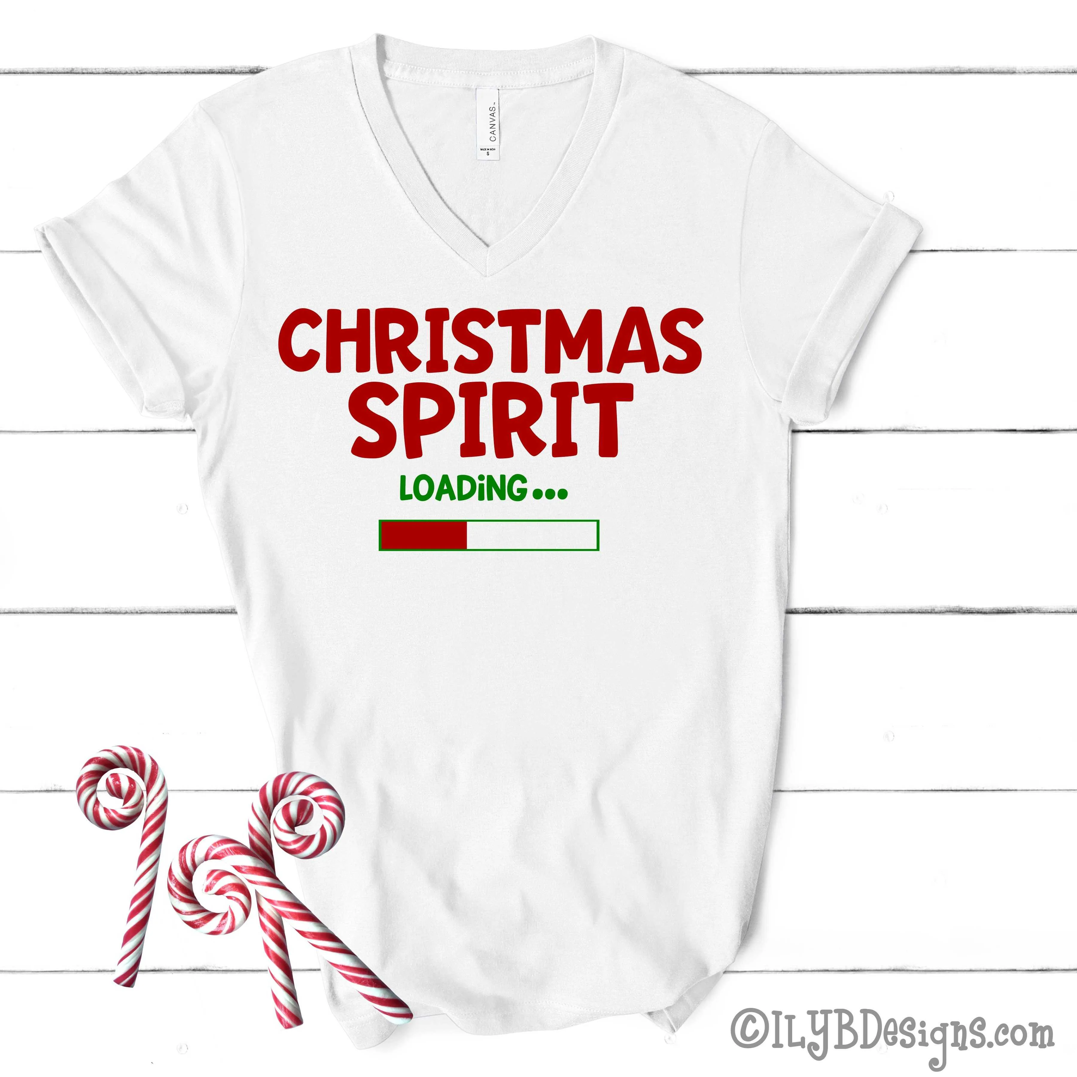 Christmas Spirit Loading Shirt - Christmas Shirts for Women