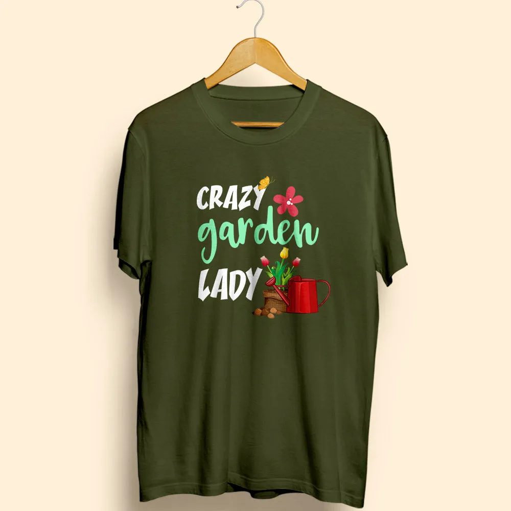 Crazy Garden Lady Half Sleeve T-Shirt