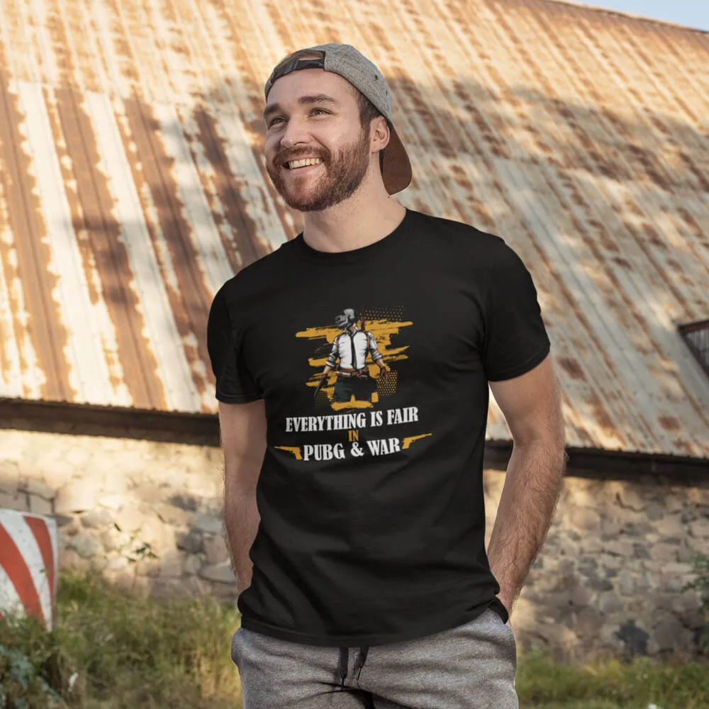 Everything Is Fair In PUBG and War Half Sleeve T-Shirt