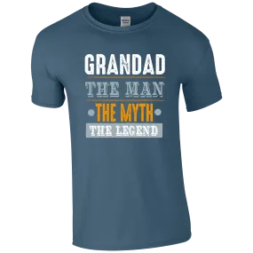 Grandad, The Man, The Myth The Legend T-Shirt