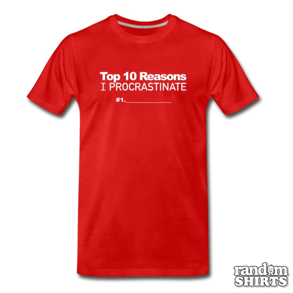 Top 10 Reasons I Procrastinate